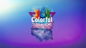 前往胡志明介紹首爾的多元化：「Colorful Seoul in HCMC」